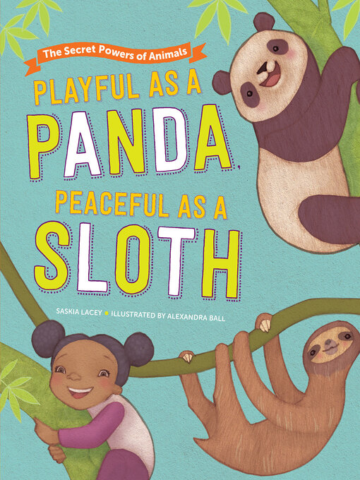 Title details for Playful as a Panda, Peaceful as a Sloth by Saskia Lacey - Wait list
